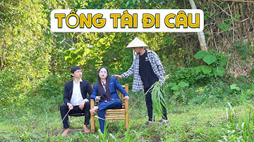 Tổng tài Ca Sĩ Xóm đi câu và…cái kết! | CA SĨ XÓM