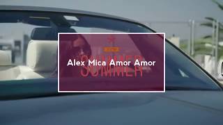 Alex Mica - Amor Amor [ Official Audio ] 2018