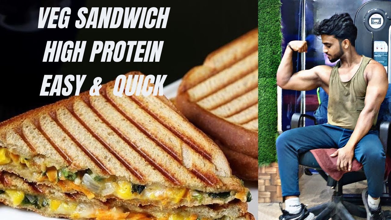 HIGH PROTEIN VEG SANDWICH 5 mins recipe Muscle building & Bulking