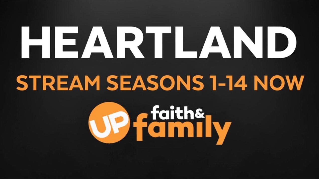 Watch Heartland Season 14 - Available NOW - on UP Faith & Family