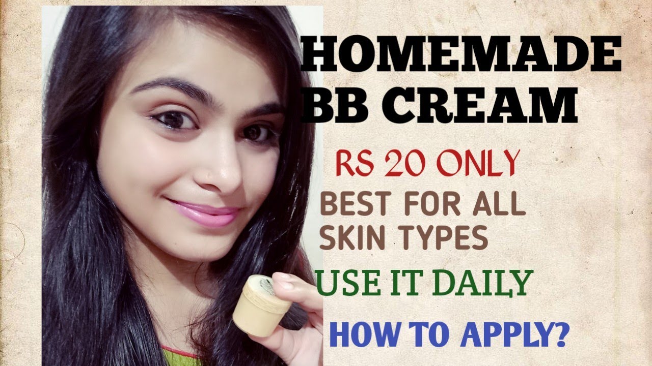 DIY BB Cream for Glowing Fair Skin How to Apply BB Cream Ghar Par