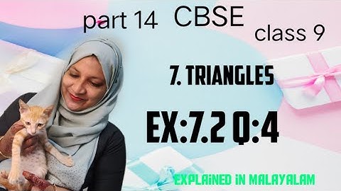 Chapter 7 Triangles Ex:7.2 q:4 CBSE maths class 9 in Malayalam