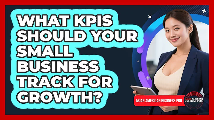 What KPIs Should Your Small Business Track For Growth?