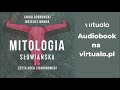 Jakub Bobrowski, Mateusz Wrona "Mitologia słowiańska" audiobook. Czyta Roch Siemianowski