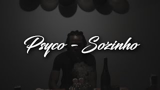 Psyco PDZ - Sozinho (Letra/Lyrics)