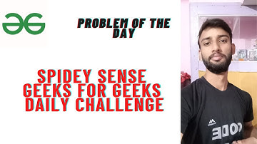 PROBLEM OF THE DAY | SPIDEY SENSE | GRAPH | MATRIX | GFG |
