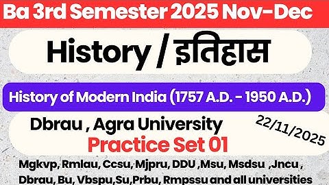 Ba 3rd Semester History Paper Dbrau 2025 | History of Modern India (1757 A.D. - 1950 A.D.) 2025