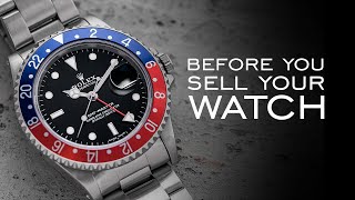 7 Things To Do Before You Sell Your Watch