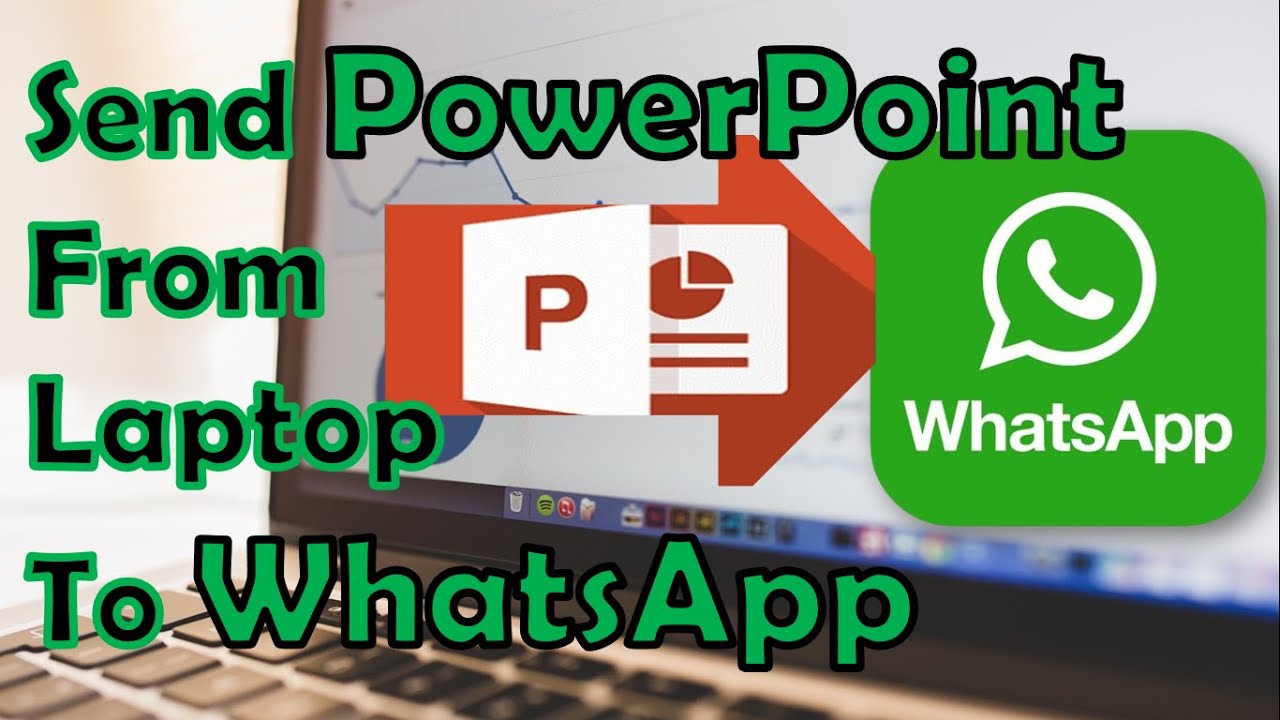 How To Send A PPT From Laptop To WhatsApp YouTube How To Send A PPT From Laptop To WhatsApp YouTube