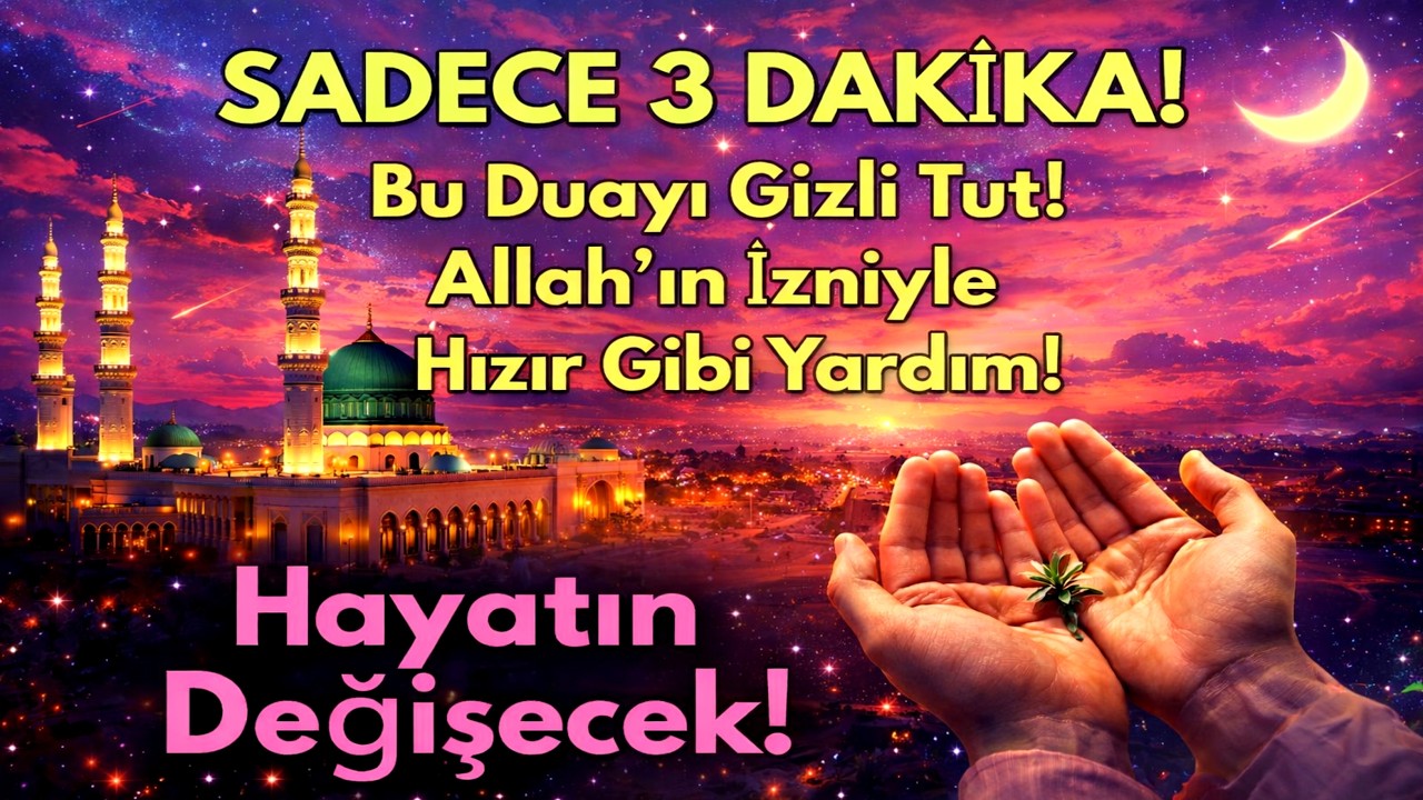 3 Dakikada Büyük Mucize! Çok Güçlü Dua ile Allah’ın İzniyle Hızır Gibi Yardım Anında Gelir!🌸💖❤️