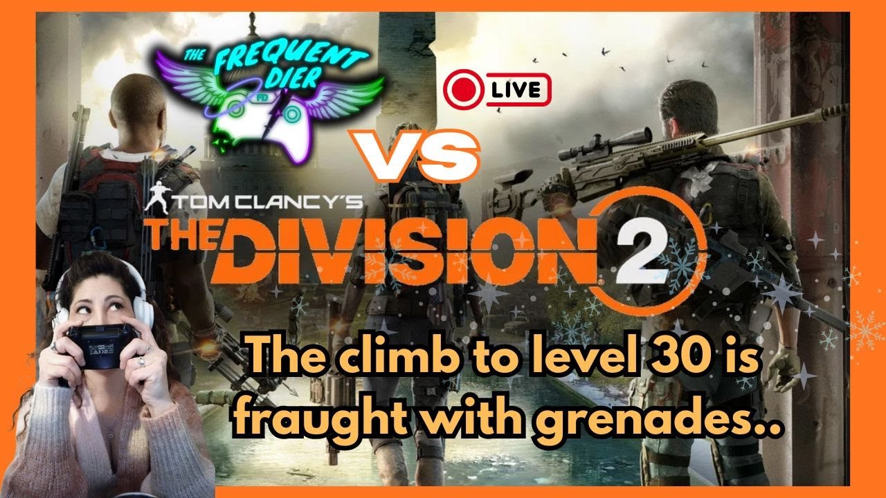 Division 2 live play- can I hit level 30 tonight?