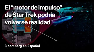 Dos científicos están construyendo el “motor de impulso” de Star Trek