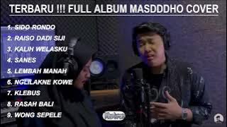 MASDDDHO FULL ALBUM COVER SIDO RONDO, SANES, LEMBAH MANAH, KLAIH WELASKU