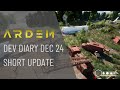 Ardem Dev Diary - Short Update December 2024
