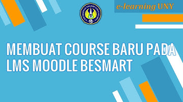 Membuat Course Baru Pada LMS Moodle Besmart