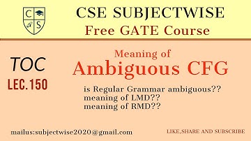 Lec 150 Ambiguous Grammar || LMD || RMD || is Regular Grammar ambiguous??