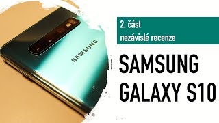 Samsung Galaxy S10 - 2. část nezávislé recenze!