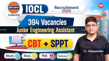 394 Vacancies, IOCL Recruitment Notification 2025 | Junior Engineering Assistant