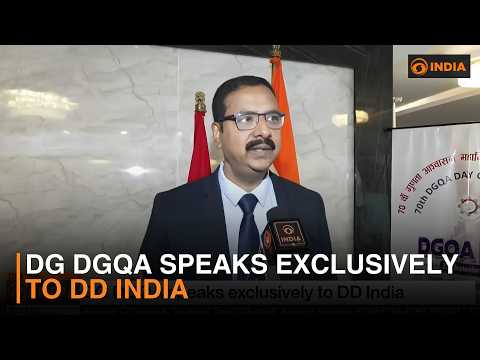 DG DGQA speaks exclusively to DD India