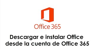 Tutorial para descargar e instalar Office en el PC desde la cuenta de Office 365