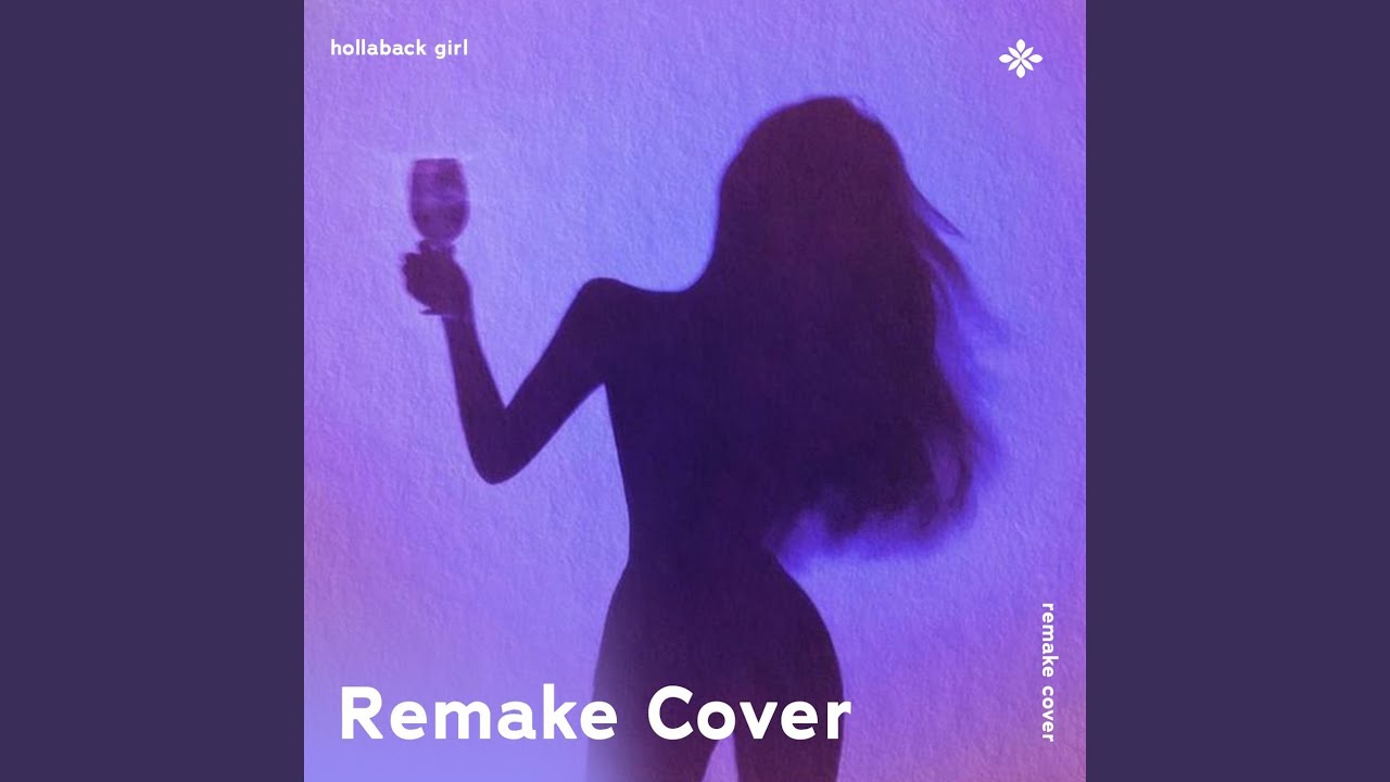 Hollaback Girl Remake Cover YouTube