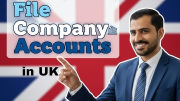 How to file Annual accounts with Companies House in UK-Complete tutorial