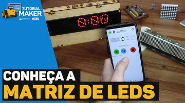 Como Funciona a MATRIZ de LEDs com o Arduino? #TutorialMaker