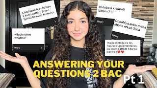 Answering your questions 3la BAC : جاوبت على الأسئلة ديالكم على BAC