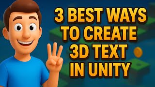 Top 3 Best Ways to Create Stunning 3D Text in Unity 