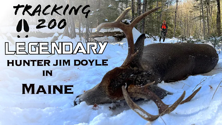 Big Maine Rifle Buck on Snow with Legendary Hunter Jim Doyle: A Tracking 200 Film