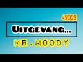 Mr Moody - Uitgevang (2022)