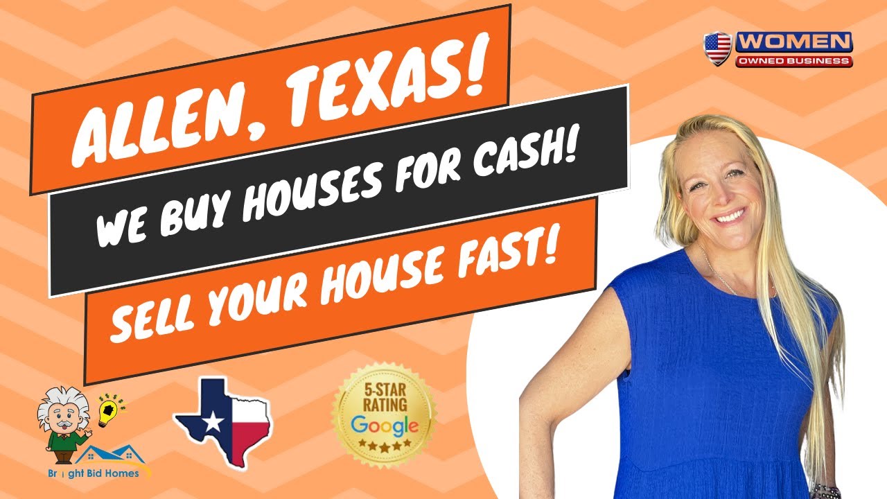 Allen TX: We Buy Houses For Cash in Texas
