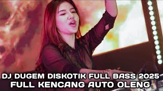 DJ TAHUN BARU 2025 BASS BETON ( OLENG SAMPAI PAGI )