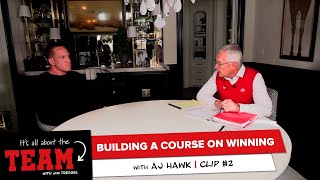 Building a Course on Winning  #IAATT #team #jimtressel #ajhawk #teamwork