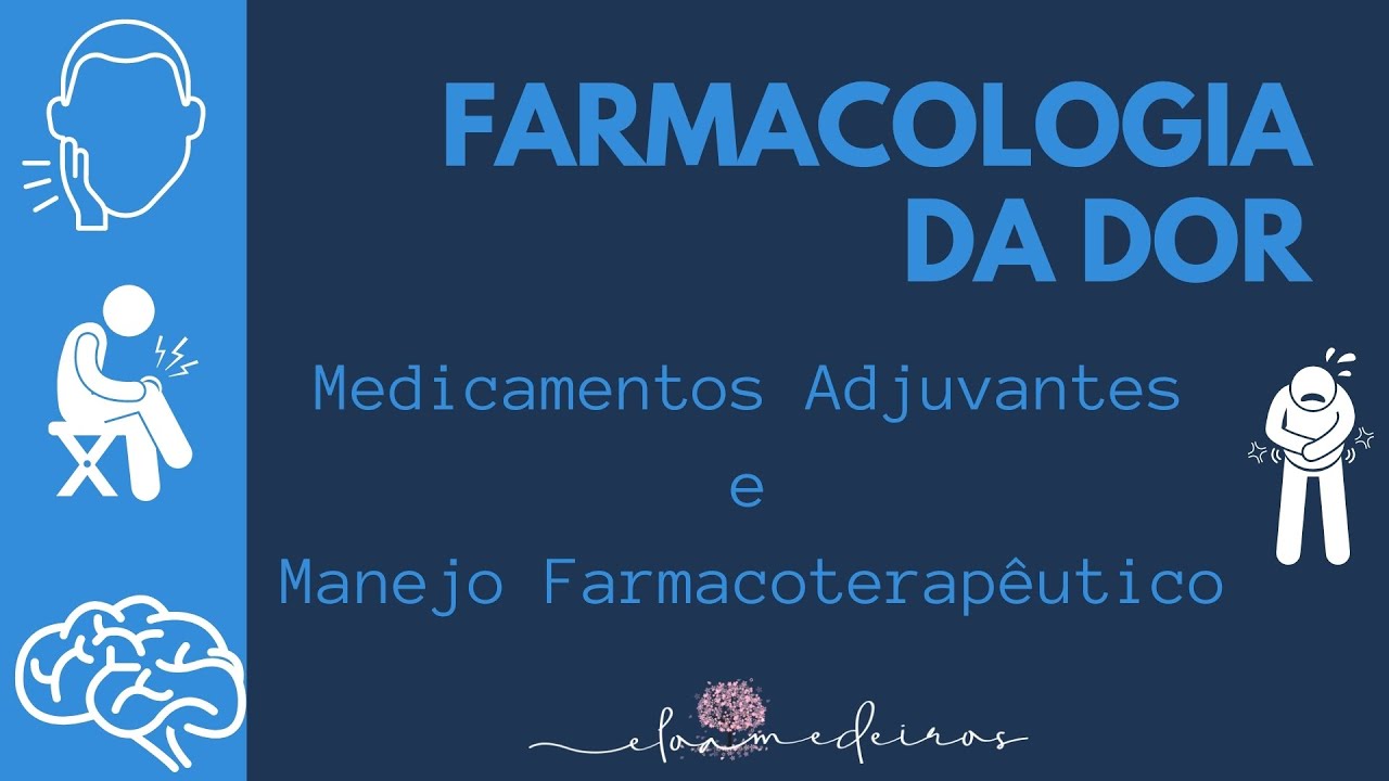 FARMACOLOGIA DOR 01 2020 - FÁRMACOS ADJUVANTES E MANEJO FARMACOTERAPÊUTICO