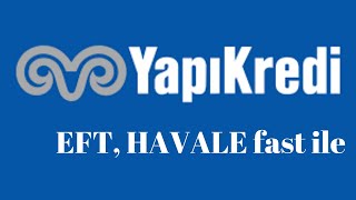 Yapı Kredi Para Gönderme EFT,Havele,FAST Resimi