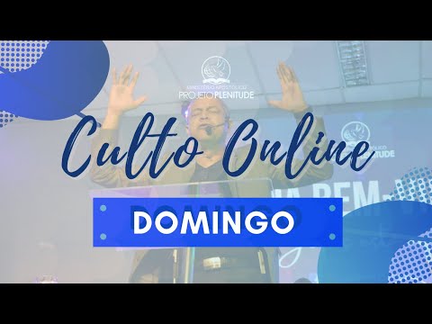 CULTO ONLINE  | DOMINGO | 10-07-2022