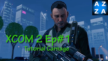 XCOM 2:LWS Ep#1 - Tutorial Carnage - Tutorial/Story - Long War Studios Mods Gameplay