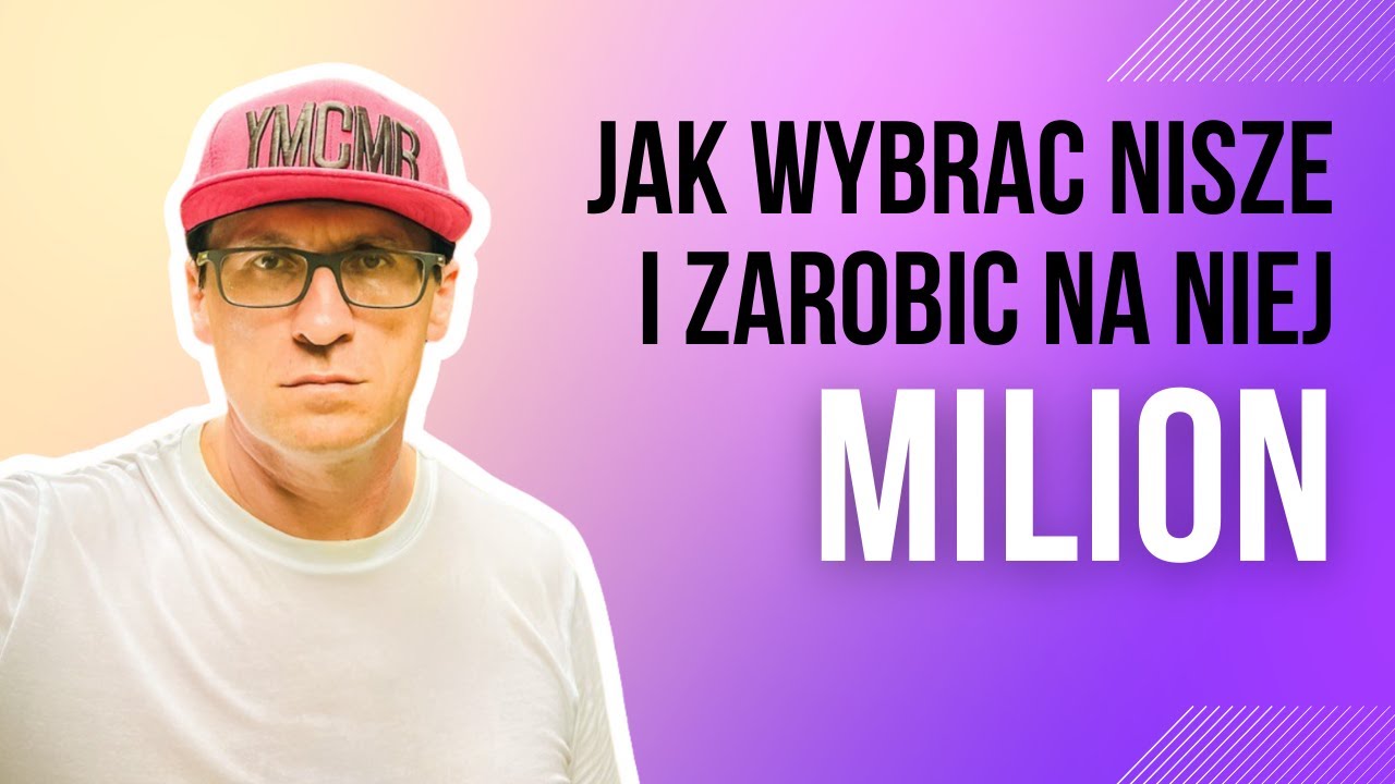 Odcinek 171 Jak wybrać NISZĘ i zarobić na niej PIERWSZY MILION
