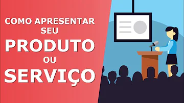 Como preparar uma apresentação de um produto para venda?