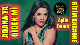 Adana'ya Gidek Mi - Aylin Demir ✩ Ritim Karaoke (Adana 2/4 Hüseyni Halay Beste Halim Limoncu)