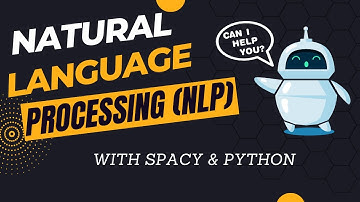1. Natural Language Processing and NLP Essentials With Spacy & Python