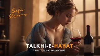 Talkhi-E-Hayat : Mind Fresh Songs :  Soulful Sufi Songs : Sufi Strums