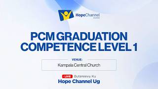 PCM COMPETENCY GRADUATION 2026 | KAMPALA CENTRAL CHURCH