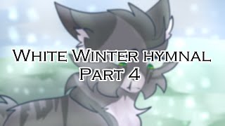 White Winter Hymnal Part 4