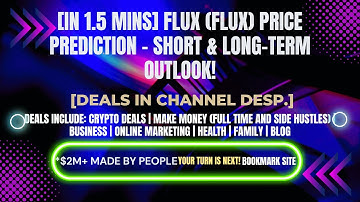 [In 1.5 mins] Flux (FLUX) Price Prediction – Short & Long-Term Outlook![Crypto Deals In Desp.]