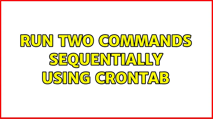 Ubuntu: Run two commands sequentially using crontab