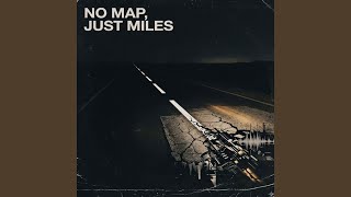 No Map, Just Miles