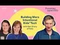 Building More Intentional Kids’ Tech with Ben Drury of Yoto