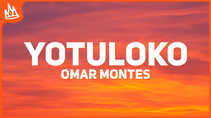 Omar Montes & Rels B – YOTULOKO [Letra]